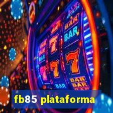 fb85 plataforma